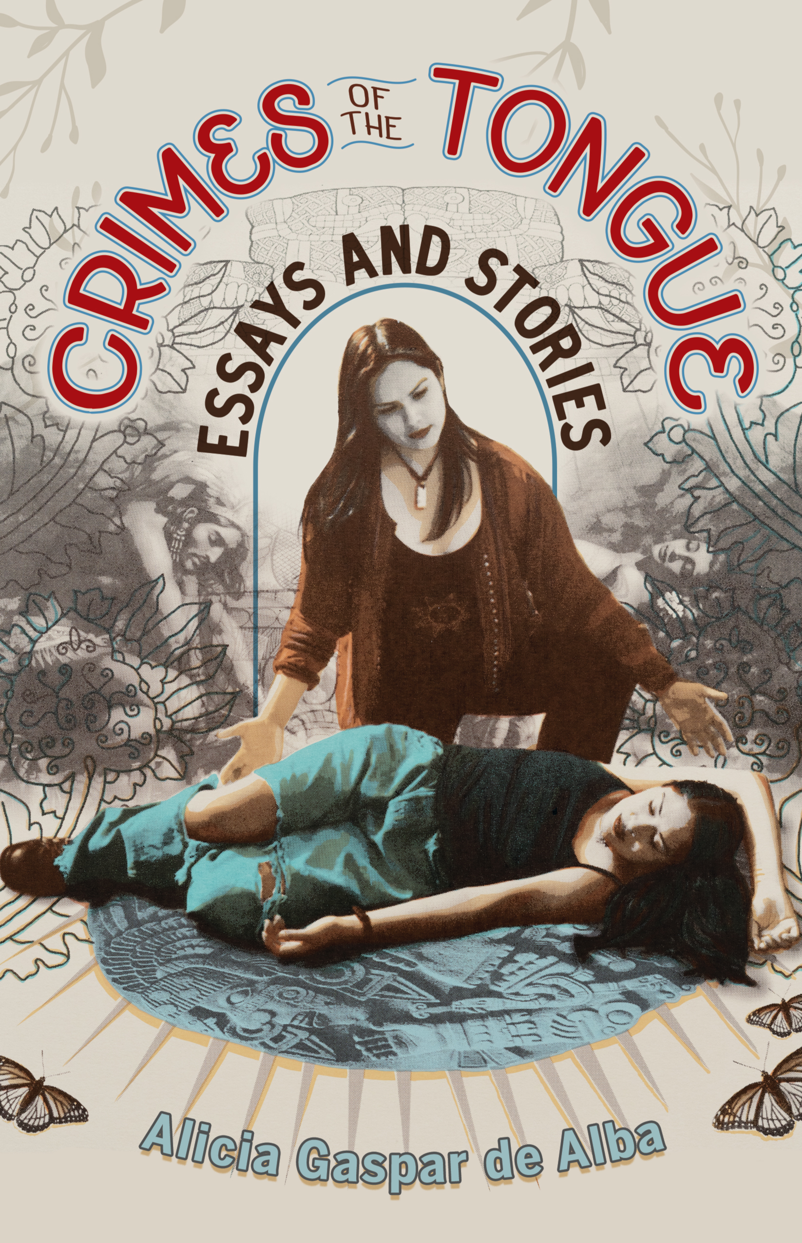 Book Talk: Alicia Gaspar de Alba presents “Crimes of the Tongue”