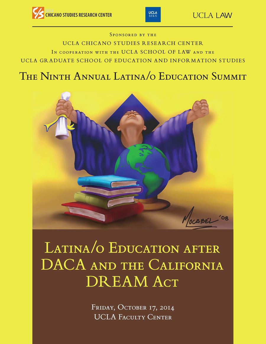 2014 CSRC Latina/o Education Summit: Latina/o Education after DACA and the California Dream Act
