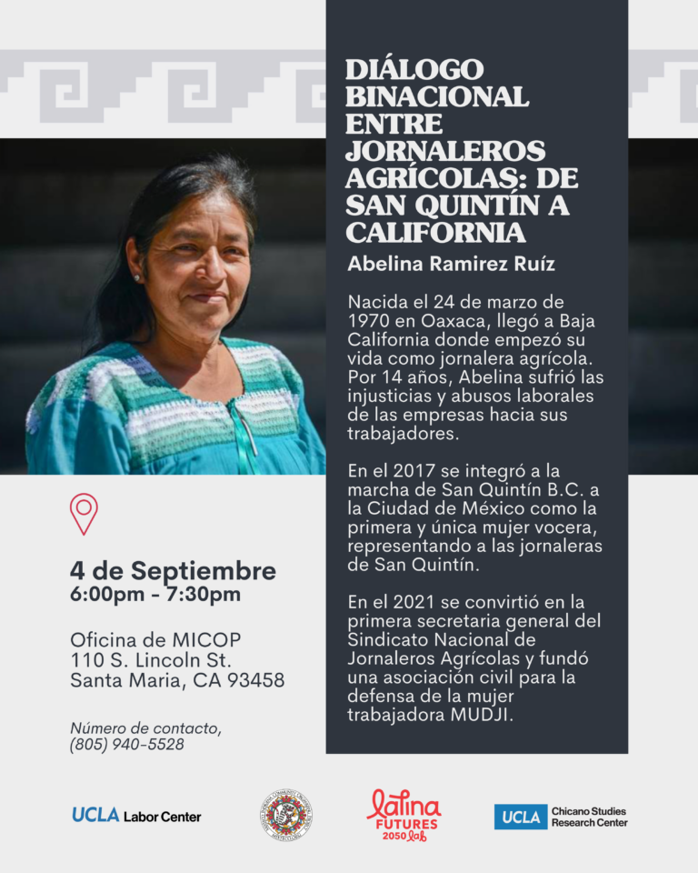 Talk: Abelina Ramirez, General Secretary of SINDJA September 4, 2024 Oficina de MICOP, 110 S. Lincoln St., Santa Maria, CA 93458 | 6:00pm to 7:30pm. Flyer.