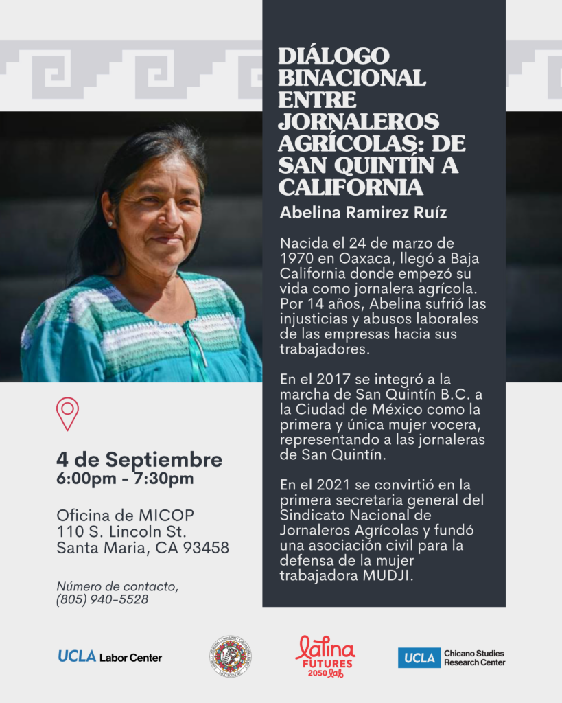 Talk: Abelina Ramirez, General Secretary of SINDJA September 4, 2024 Oficina de MICOP, 110 S. Lincoln St., Santa Maria, CA 93458 | 6:00pm to 7:30pm. Flyer.