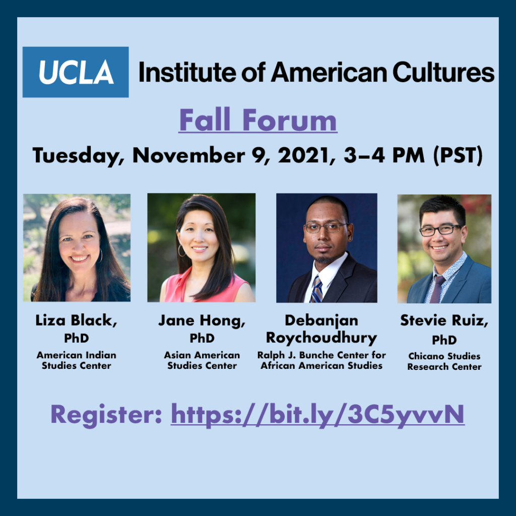 Speakers at the Institute of American Culture Panel: "Stewards of the Land: Race, Space, and Environmental Justice" Stevie Ruiz, PhD, Associate Professor of Chicana/o Studies, California State University, Northridge Interviewed by Laura E. Gómez, Rachel F. Moran Endowed Chair in Law Professor of Chicana/o and Central American Studies and Sociology, UCLA