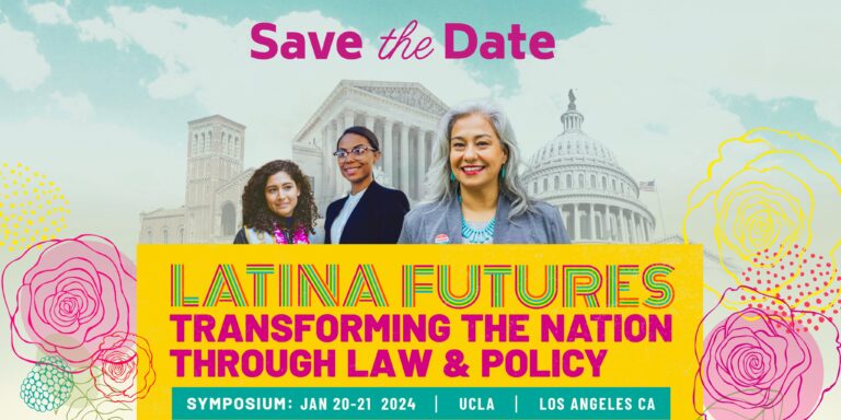 Symposium: Latina Futures: Transforming the Nation through Law & Policy, flyer