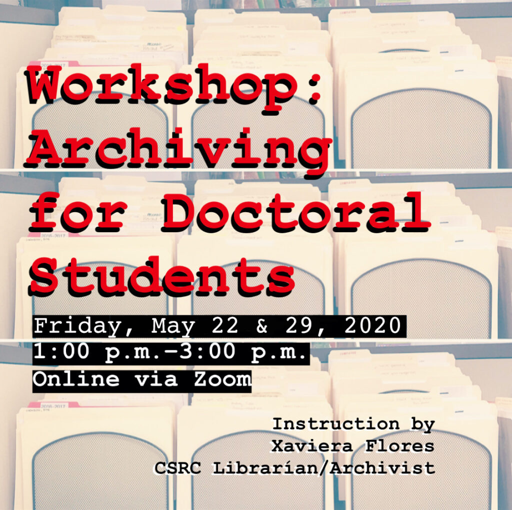 Flyer: Workshop: Archiving for Doctoral Students, Friday, May 22 & 29, 2020, 1PM-3PM Online Via Zoom