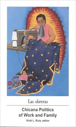 Las Obreras book cover showing a painting of a woman sewing at a machine a dark blue fabric with stars and a smaller figure and flowers at her feet.