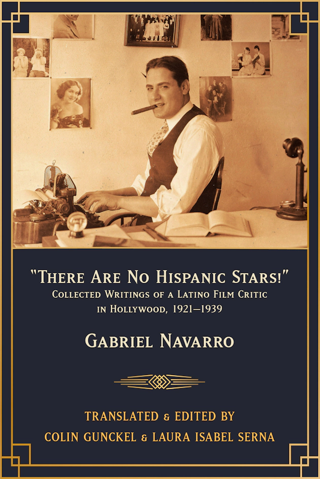 Black and gold book cover with a 1920s photograph of Navarro sitting at a desk with a cigarette in his mouth with a typewriter in front of him.