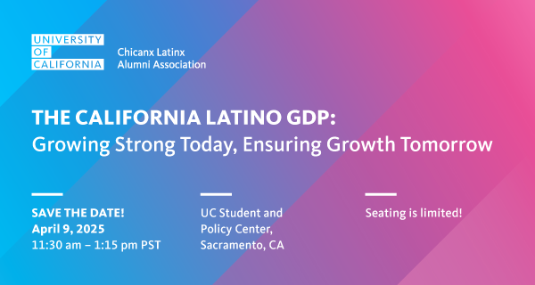 Blue and pink California Latino GDP panel flyer with white text showing the date, time, and Sacramento location.