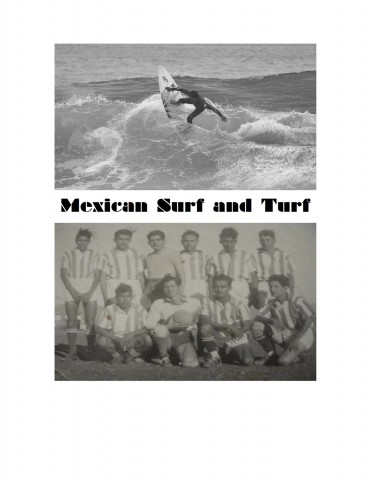 Black and white flyer with a photo of a surfer riding a wave placed above a photo of a group of men posing together in soccer uniforms.