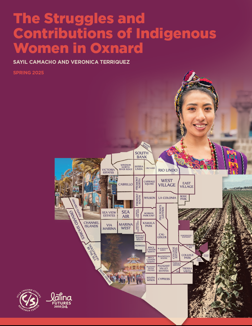 Report cover with burgundy background and a collage of photos of an Indigenous woman, farmland, local buildings, and an illustrated map of Oxnard.