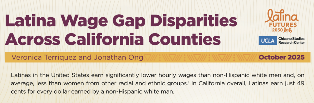 Research graphic titled "Latina Wage Disparities Across California Counties" with text explaining wage gaps across thirty-five counties.