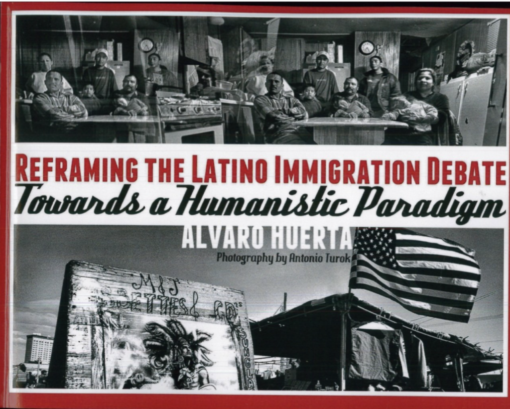Book Talk: “Reframing the Latino Immigration Debate: Towards a Humanistic Paradigm”