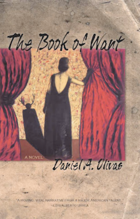 The Book of Want by Daniel A Olivas