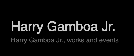 Harry Gamboa Jr. (artist's website)