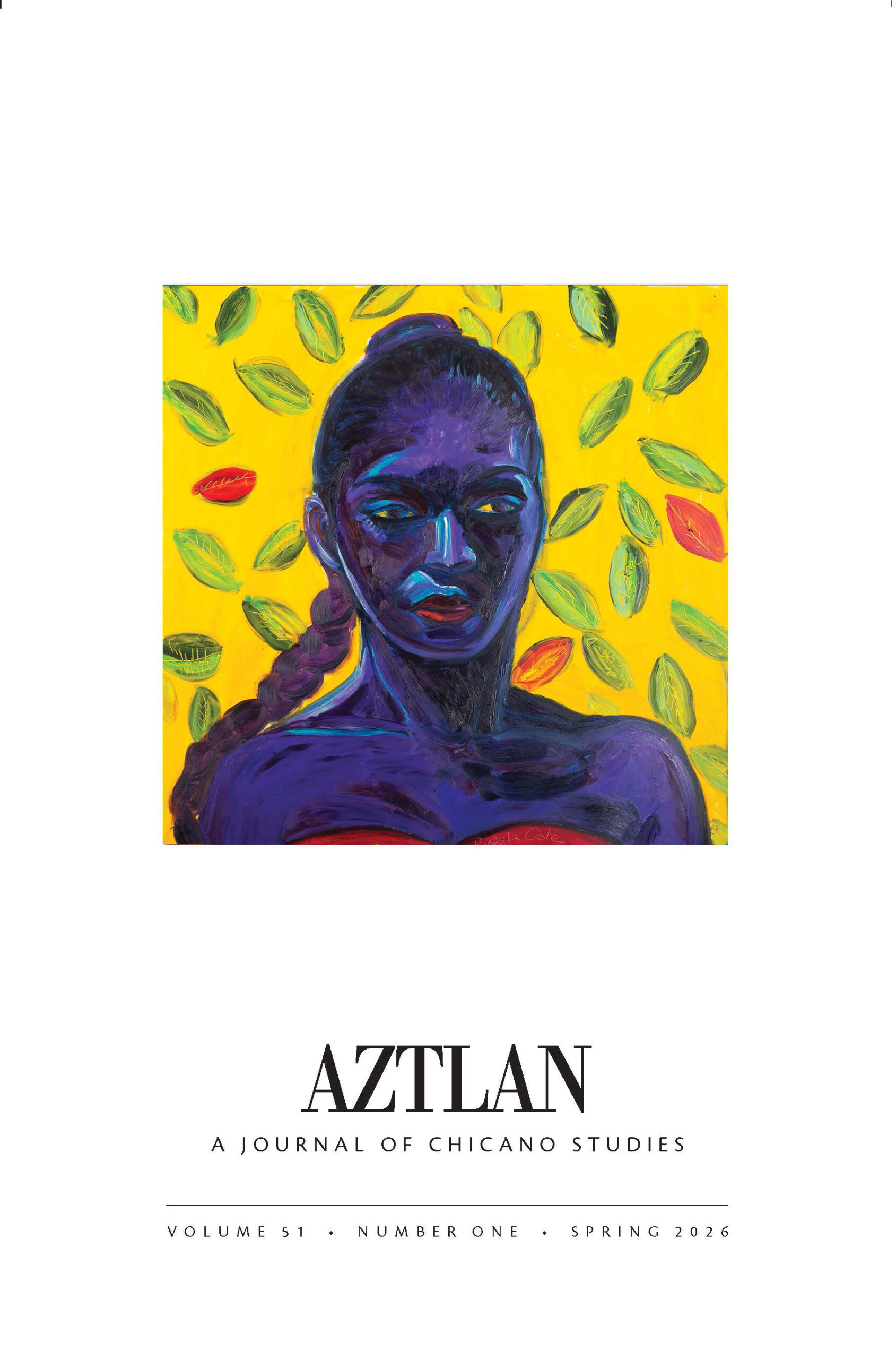 Cover of Aztlán: A Journal of Chicano Studies, Volume 51, Number 1 (Spring 2026).